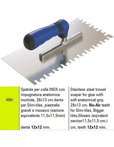SPARULE INOX DENTŽ&euml;E NO AIR POUR APPLICATION DE COLLE SIGMA 49H 28X13 cm POUR CARREAUX GRAND FORMAT ET MOSAŽ&Aring;QUE