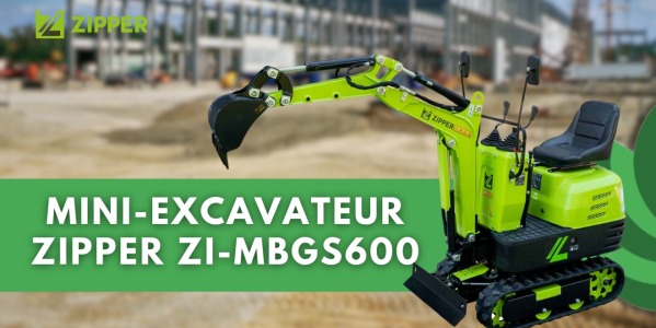 MINI-EXCAVATEURS ZIPPER : DES SOLUTIONS COMPACTES POUR VOS PROJETS DE CONSTRUCTION